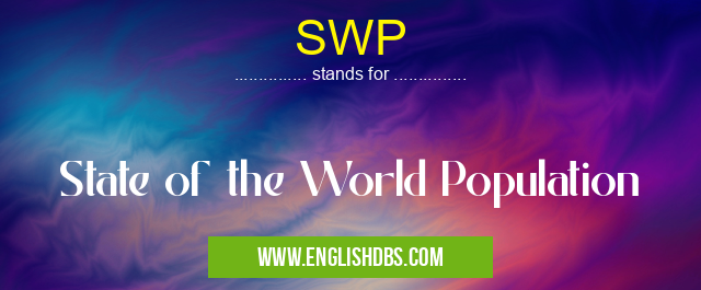 SWP means State of the World Population SWP