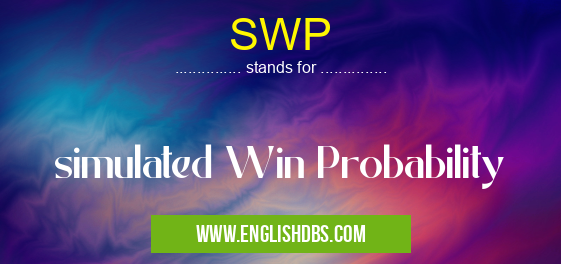 SWP means simulated Win Probability SWP