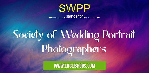SWPP means Society of Wedding Portrait Photographers SWPP