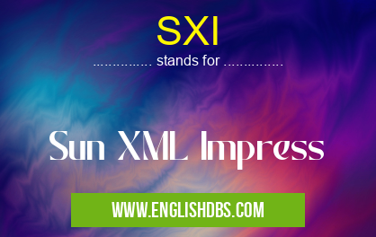 SXI means Sun XML Impress SXI