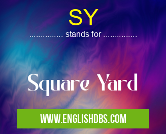 SY means Square Yard SY