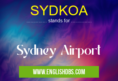 SYDKOA means Sydney Airport SYDKOA