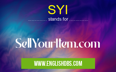 SYI means SellYourItem.com SYI