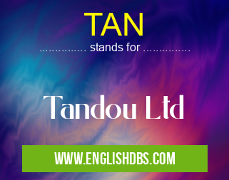 TAN means Tandou Ltd TAN