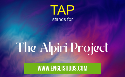 TAP means The Alpiri Project TAP