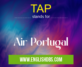 TAP means Air Portugal TAP