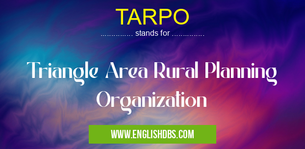 TARPO means Triangle Area Rural Planning Organization TARPO