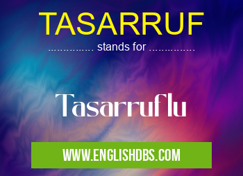 TASARRUF means Tasarruflu TASARRUF