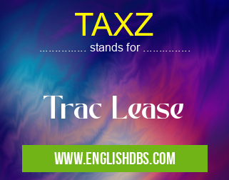 TAXZ means Trac Lease TAXZ