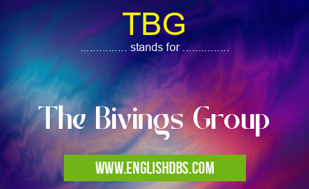 TBG means The Bivings Group TBG