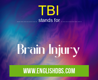 TBI means Brain Injury TBI