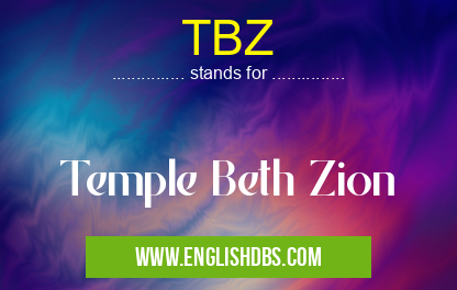 TBZ means Temple Beth Zion TBZ