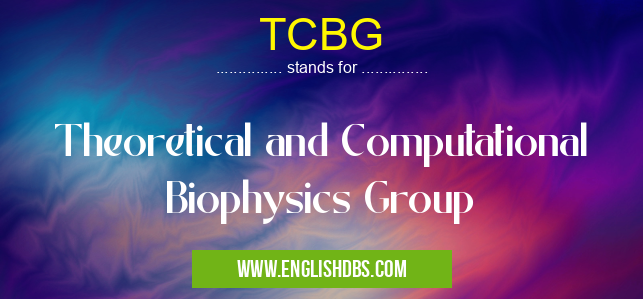 TCBG means Theoretical and Computational Biophysics Group TCBG