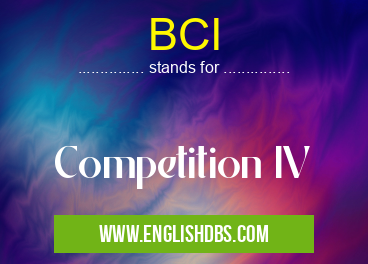 BCI means Competition IV BCI