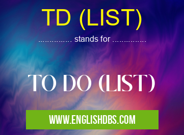 TD (LIST)