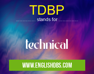 TDBP means technical TDBP