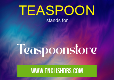 TEASPOON means Teaspoonstore TEASPOON