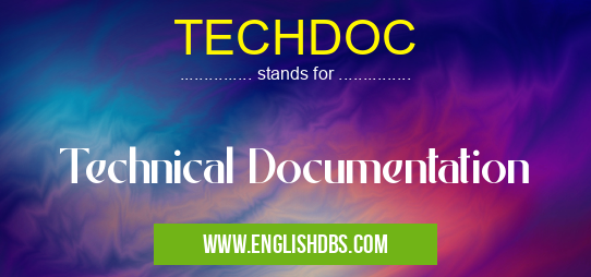 TECHDOC means Technical Documentation TECHDOC