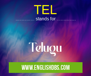 TEL means Telugu TEL