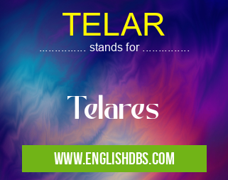 TELAR means Telares TELAR