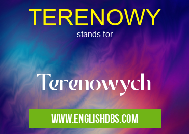 TERENOWY means Terenowych TERENOWY