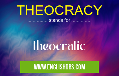THEOCRACY means theocratic THEOCRACY