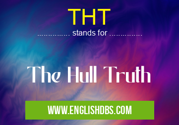 THT means The Hull Truth THT