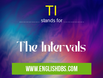 TI means The Intervals TI
