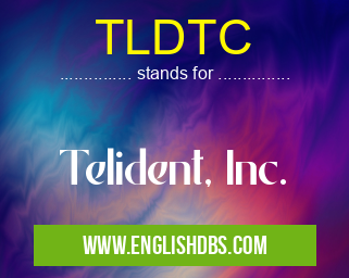 TLDTC means Telident, Inc. TLDTC