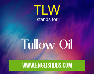 TLW means Tullow Oil TLW