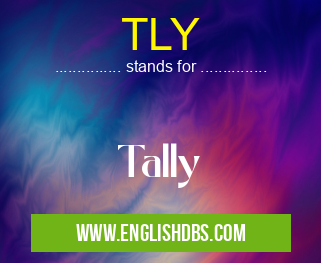 TLY means Tally TLY