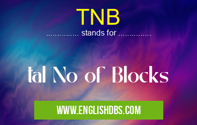TNB means tal No of Blocks TNB