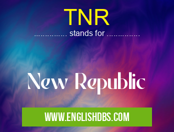 TNR means New Republic TNR