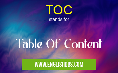 TOC means Table Of Content TOC