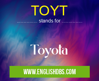 TOYT means Toyota TOYT