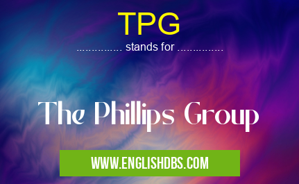 TPG means The Phillips Group TPG