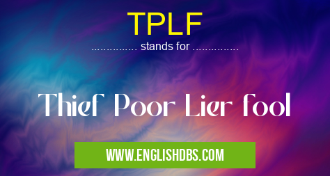 TPLF means Thief Poor Lier fool TPLF