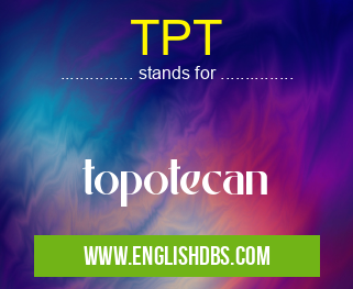 TPT means topotecan TPT