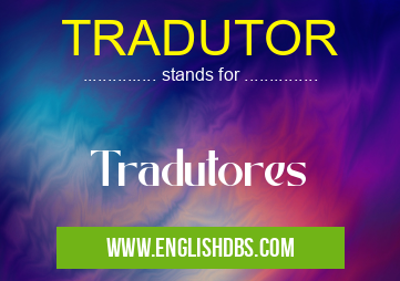 TRADUTOR means Tradutores TRADUTOR