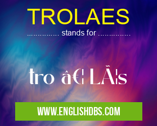TROLAES means tro … Læs TROLAES