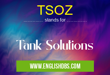 TSOZ means Tank Solutions TSOZ