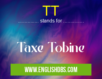 TT means Taxe Tobine TT