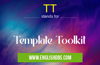 TT means Template Toolkit TT