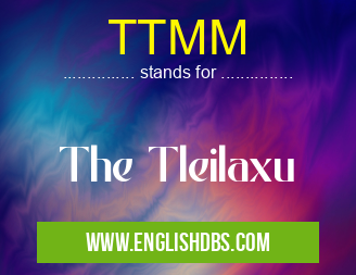 TTMM means The Tleilaxu TTMM