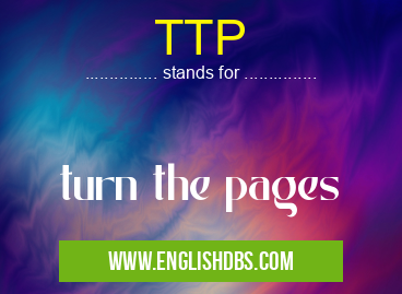 TTP means turn the pages TTP