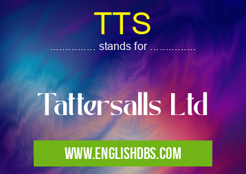 TTS means Tattersalls Ltd TTS