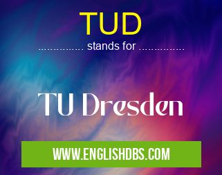 TUD means TU Dresden TUD