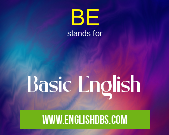 BE means Basic English BE