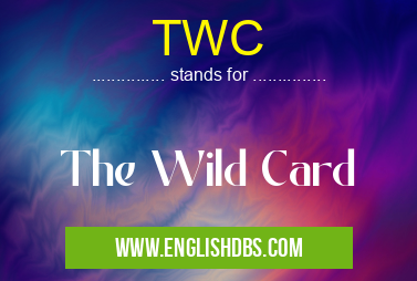 TWC means The Wild Card TWC