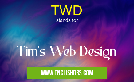 TWD means Tim's Web Design TWD